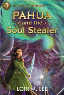 Image for Rick Riordan Presents Pahua And The Soul Stealer