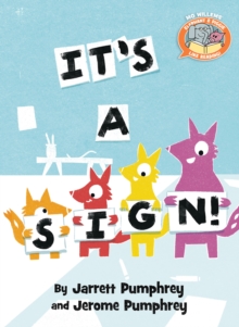 Image for It's A Sign ( Elephant & Piggie Like Reading )