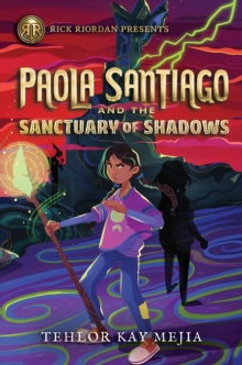 Image for Paola Santiago and the sanctuary of shadows