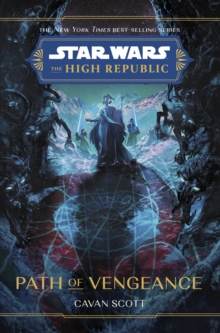 Image for Star Wars: The High Republic: Path Of Vengeance