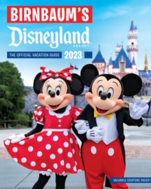 Birnbaum’s 2023 Disneyland: The Official Vacation Guide