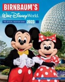 Birnbaum’s 2023 Walt Disney World: The Official Vacation Guide