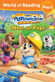 Image for World of Reading: Pupstruction: Meet the Pups