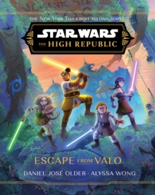 Image for Star Wars: The High Republic: Escape from Valo