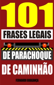 Image for 101 Frases legais de parachoque de caminhao