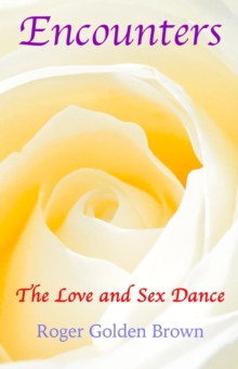 Image for Encounters, The Love and Sex Dance