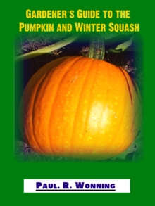 Image for Gardener's Guide to the Pumpkin and Winter Squash