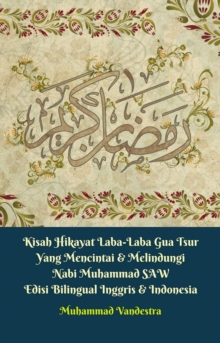 Image for Kisah Hikayat Laba-Laba Gua Tsur Yang Mencintai & Melindungi Nabi Muhammad SAW Edisi Bilingual Inggris & Indonesia