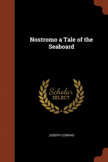 Image for Nostromo a Tale of the Seaboard