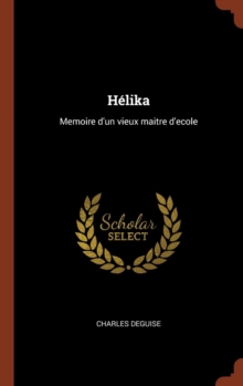 Image for Helika : Memoire d'un vieux maitre d'ecole