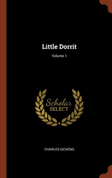 Image for Little Dorrit; Volume 1