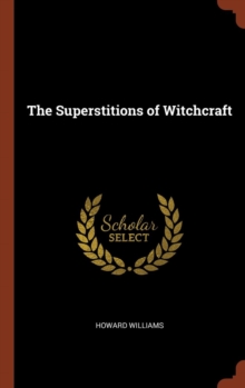 Image for The Superstitions of Witchcraft