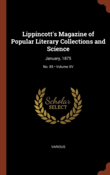 Image for Lippincott's Magazine of Popular Literary Collections and Science