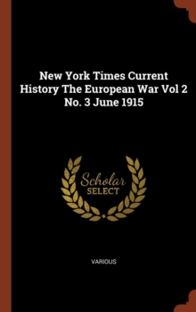 Image for New York Times Current History The European War Vol 2 No. 3 June 1915