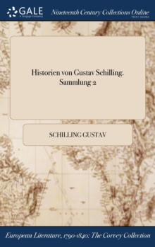 Image for Historien Von Gustav Schilling. Sammlung 2