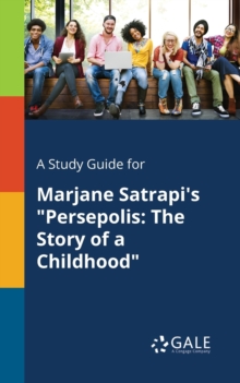 Image for A Study Guide for Marjane Satrapi's "Persepolis : The Story of a Childhood"