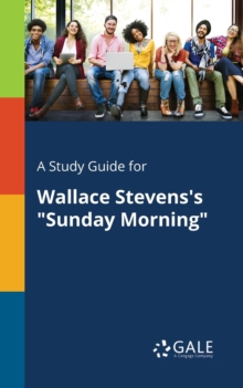 Image for A Study Guide for Wallace Stevens's "Sunday Morning"