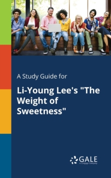 Image for A Study Guide for Li-Young Lee's "The Weight of Sweetness"