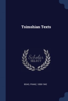 Image for TSIMSHIAN TEXTS