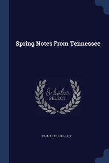 Image for SPRING NOTES FROM TENNESSEE