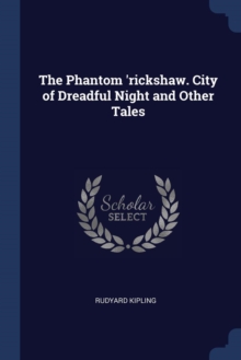 Image for THE PHANTOM 'RICKSHAW. CITY OF DREADFUL