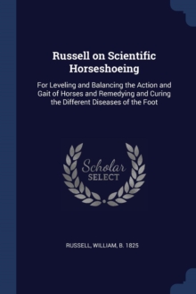Image for RUSSELL ON SCIENTIFIC HORSESHOEING: FOR