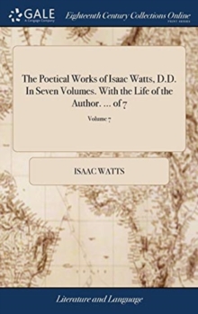 Image for THE POETICAL WORKS OF ISAAC WATTS, D.D.