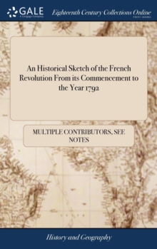 Image for AN HISTORICAL SKETCH OF THE FRENCH REVOL