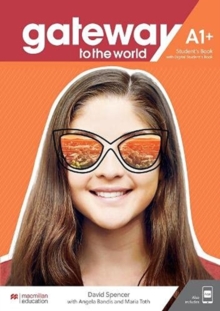 Gateway to the World A1+ Student's Book with Student's App and Digital Student's Book