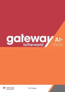Image for Gateway to the World A1+ Teacher's Book with Teacher's App