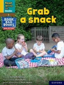 Read Write Inc. Phonics: Grab a snack (Yellow Set 5 NF Book Bag Book 4) - McFarlane, Karra