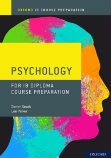 Image for Oxford IB Diploma Programme: IB Course Preparation Psychology Student Book
