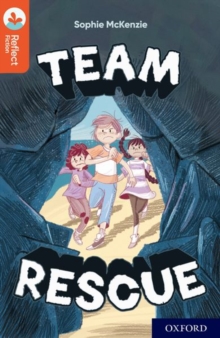 Image for Oxford Reading Tree TreeTops Reflect: Oxford Reading Level 13: Team Rescue