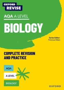 Image for Oxford Revise: AQA A Level Biology Complete Revision and Practice