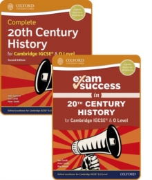 Image for Complete 20th Century History for Cambridge IGCSE (R) & O Level: Student Book & Exam Success Guide Pack