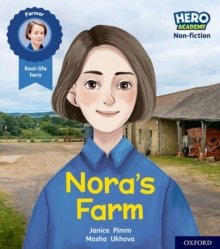 Hero Academy Non-fiction: Oxford Level 4, Light Blue Book Band: Nora’s Farm