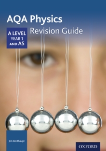 Image for AQA Physics: A Level Year 1 and AS Revision Guide