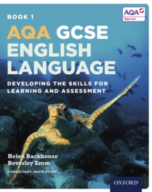 Image for AQA GCSE English Language: Book 1: Developing the Skills for Learning and Assessment