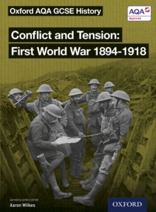 Image for Oxford AQA GCSE History: Conflict and Tension First World War 1894-1918