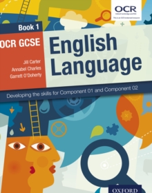 Image for OCR GCSE English Language: Book 1: Developing the Skills for Component 01 and Component 02