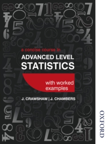 Image for Concise Course in Advanced Level Statistics With Worked Examples UK Edition