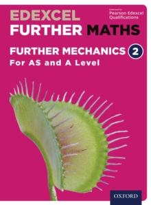Image for Edexcel Further Maths: Further Mechanics 2 For AS and A Level