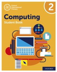 Image for Oxford International Primary Computing: Student Book 2: Oxford International Primary Computing: Student Book 2: Second Edition