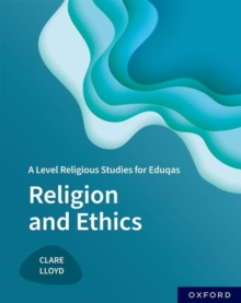 Image for A Level Religious Studies for Eduqas: Religion and Ethics