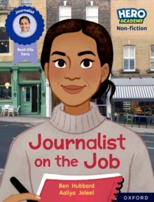 Image for Hero Academy Non-fiction: Oxford Reading Level 11, Book Band Lime: Journalist on the Job