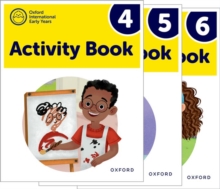 Image for Oxford International Early Years: Activity Books 4-6 Pack