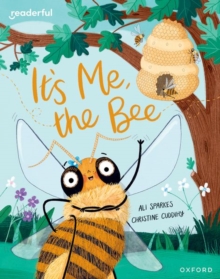 Image for Readerful Books for Sharing: Year 2/Primary 3: It's Me, the Bee
