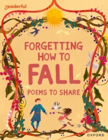 Image for Readerful Books for Sharing: Year 4/Primary 5: Forgetting How to Fall: Poems to Share