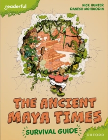 Image for Readerful Books for Sharing: Year 5/Primary 6: The Ancient Maya Times - Survival Guide
