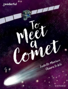 Image for Readerful Books for Sharing: Year 6/Primary 7: To Meet a Comet